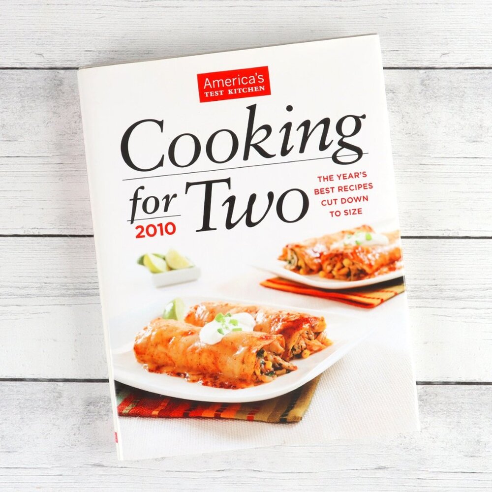 America's Test Kitchen - Cooking for Two Cookbook 2010 Hardcover